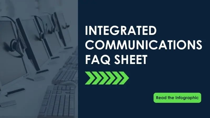 Integrated Communications FAQ Sheet