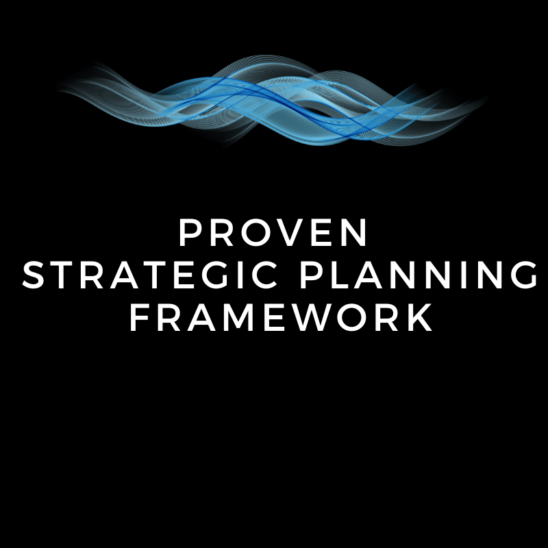 Proven Strategic Planning Framework